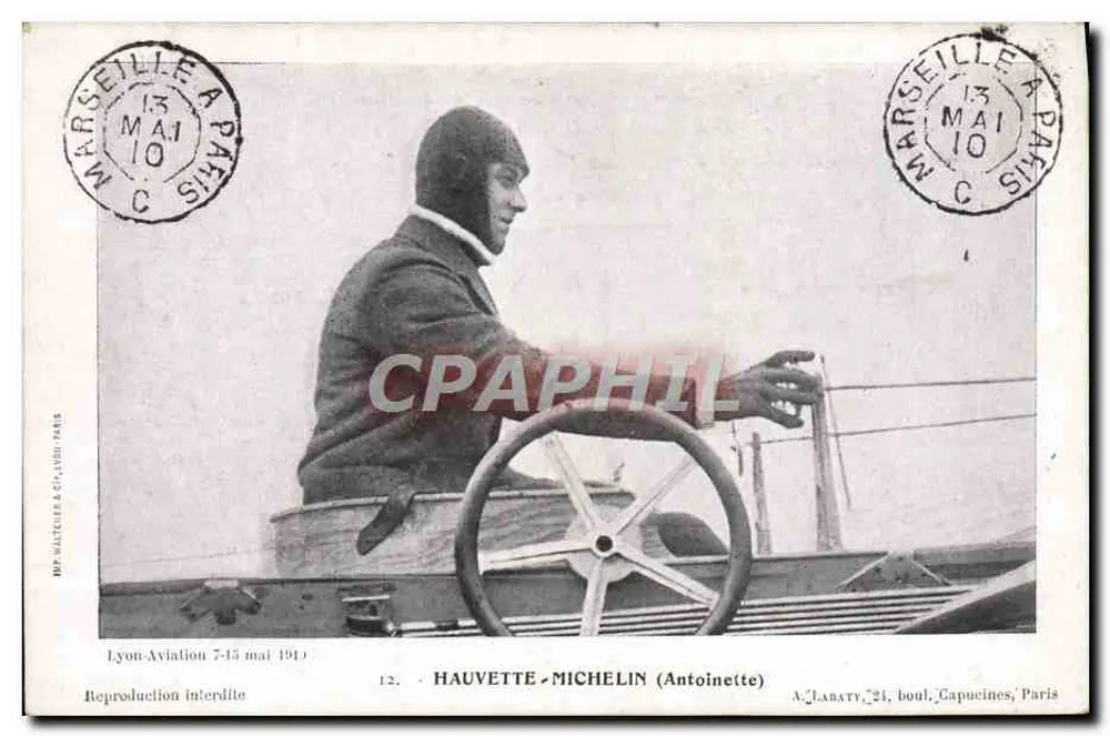 Pilot im Flugzeug — Lyon-Aviation 7-15 Mai 1913 — HAUVETTE-MICHELIN (Antoinette) — Verlag: H. HAUVETTE & Cie, Lyon - Vorderseite