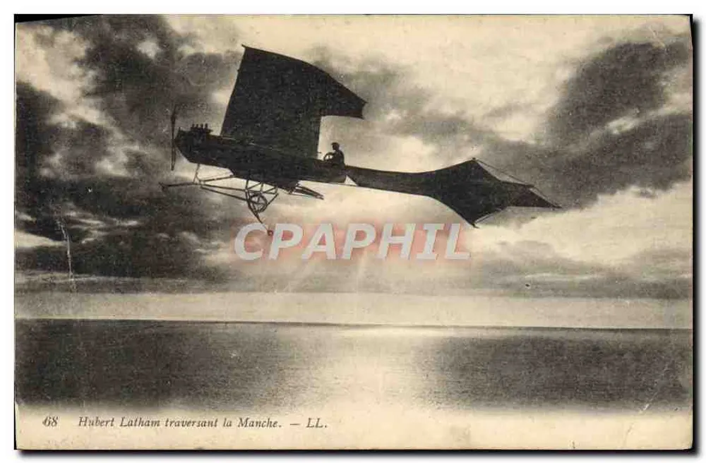 Hubert Latham traversant la Manche — avion à ailes fixes en vol — éditeur LL, n° 68 - Recto