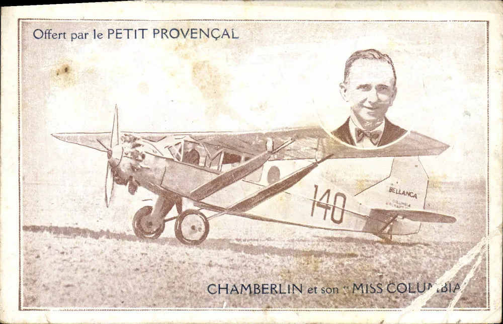 Chamberlin et son "Miss Columbia" — avion Bellanca 140 — offert par le Petit Provençal - Vorderseite