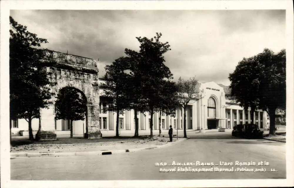 Aix-les-Bains — Der römische Bogen und das neue Thermalbad — (Petriaux, arch.) — LL. — n° 352 - Vorderseite