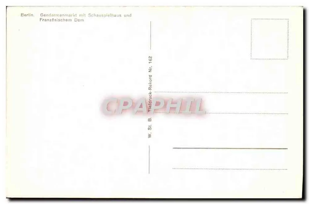 Berlim - Gendarmenmarkt com Schauspielhaus e Französischer Dom — W. St. B. Tiefdruck-Rekord Nr. 162 - Verso