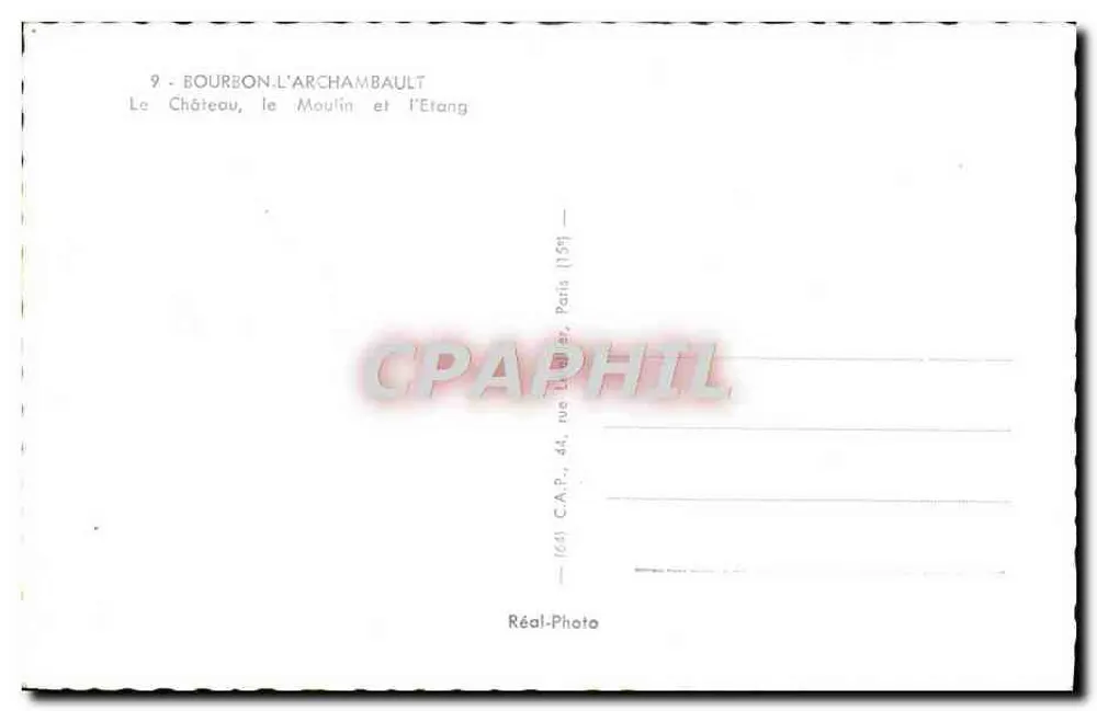 Bourbon-l'Archambault — O Castelo, a Moinha e o Lago — C.A.P. Paris - Verso