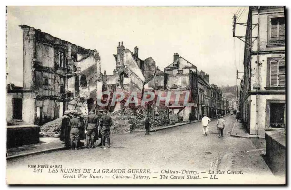 Château-Thierry — Ruinen des Großen Krieges — Rue Carnot — Visé Paris n°531 - Vorderseite