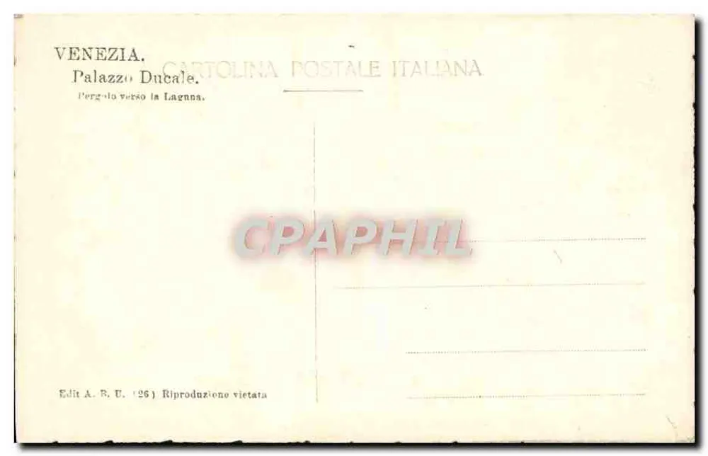 Vénétie — Vista do Palácio Ducal em direção à Laguna — Édit. A. R. U. n°26 - Verso