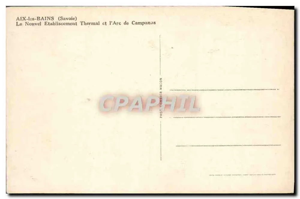 Aix-les-Bains (Savoie) — Das Neue Thermalbad und der Arc de Campanas — Phot. Combier Macon - Rückseite