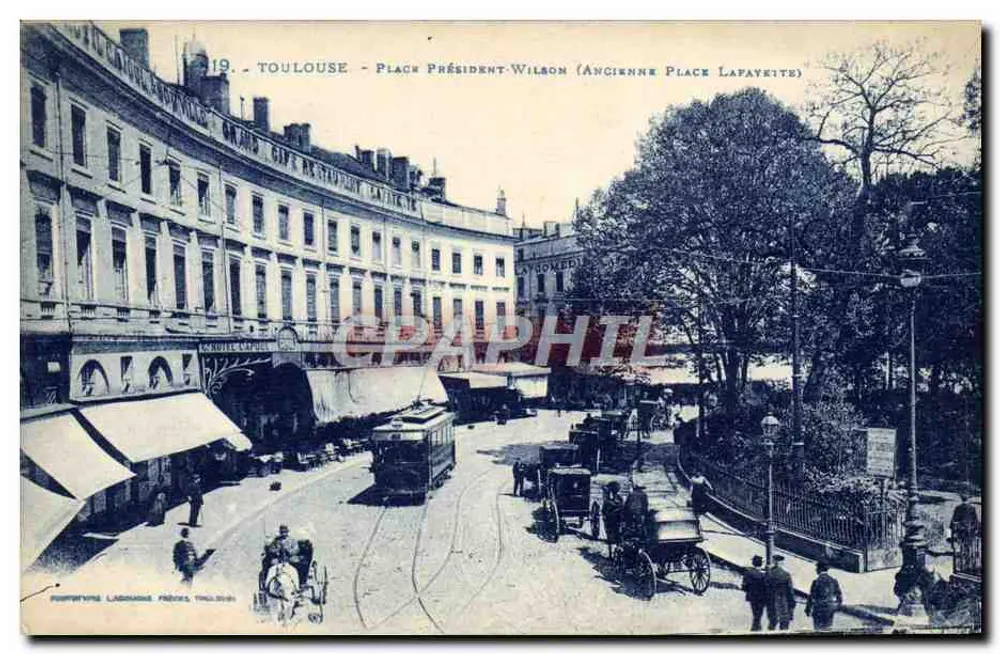 Toulouse - Place Président-Wilson (ehemals Place Lafayette) — Verlag L. Fournier, n°19 - Vorderseite