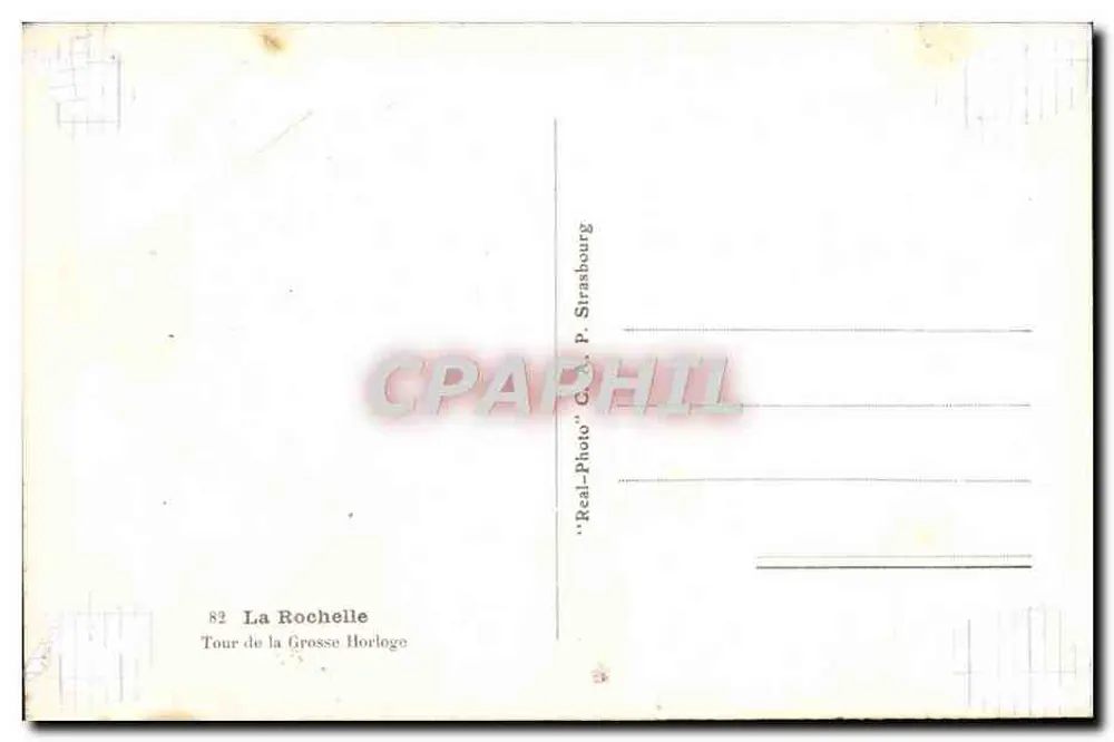 La Rochelle — Torre da Grande Horloge — 'Real-Photo' P. Strasbourg - Verso