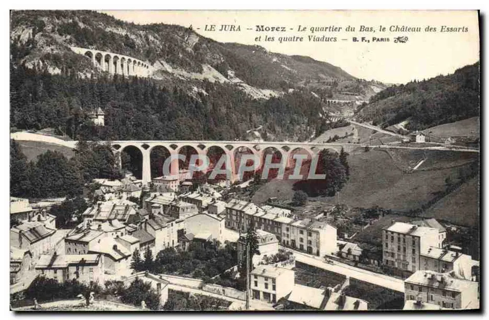 Der Jura - Morez - Das Viertel Bas, das Schloss des Essarts und die vier Viadukte — B. F., Paris - Vorderseite