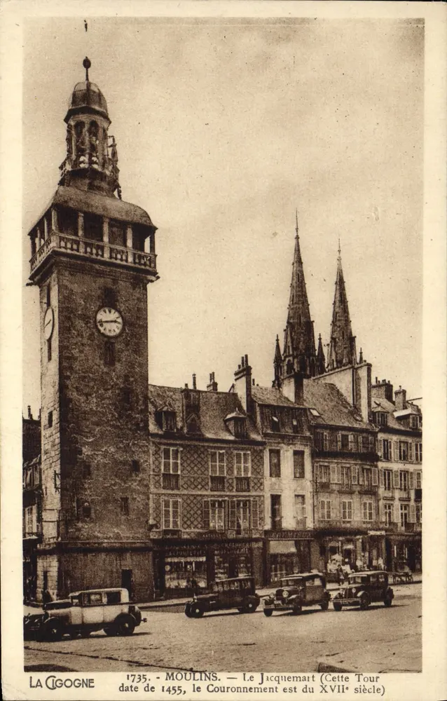 Moulins — A Torre do Jacquemart (Esta Torre data de 1455, o Coroamento é do século XVII) — A Cigogne - Frente