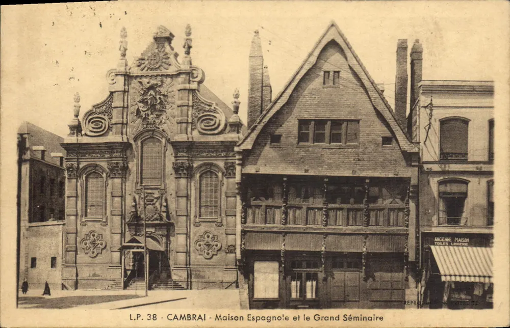 Cambrai - Maison Espagnole et le Grand Séminaire — L.P. 38 — Reproduction Imprimerie - Recto