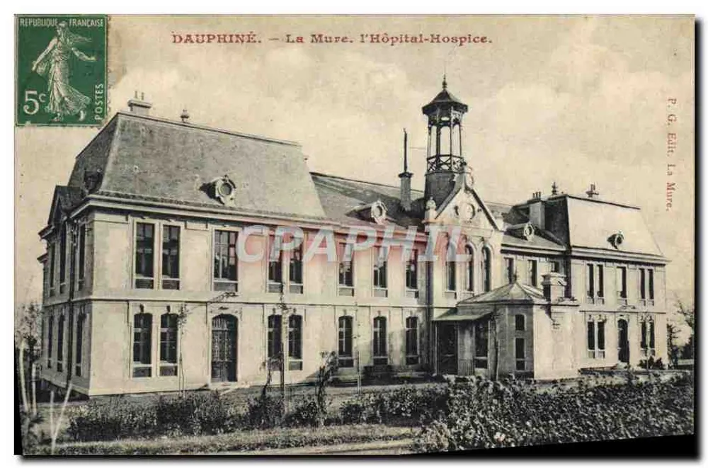 Dauphiné — La Mure. Das Krankenhaus-Obdach — Verlag P. G., La Mure. - Vorderseite