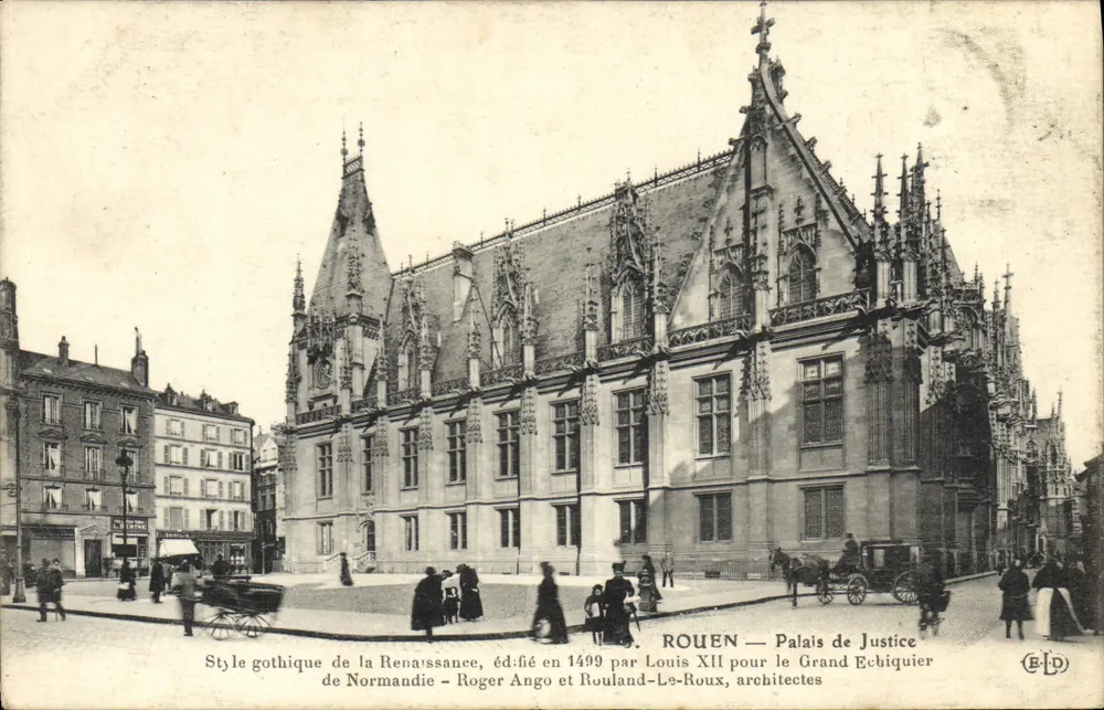 Rouen — Palácio de Justiça — Estilo gótico da Renascença, construído em 1499 por Luís XII para o Grande Escrivão - Frente