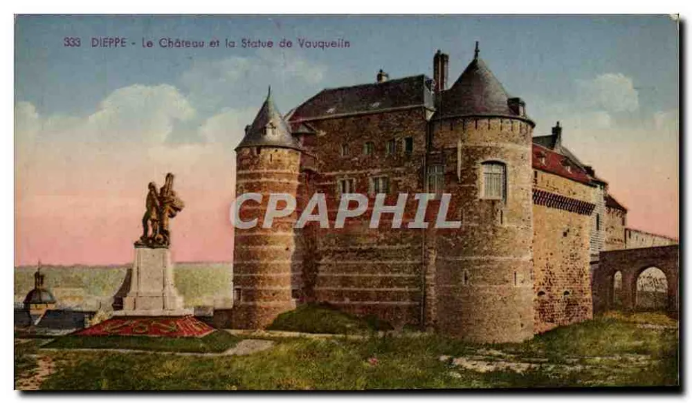 Dieppe — Das Schloss und die Statue von Vauquelin — Verlag C° des Arts Photomécaniques, n° 333 - Vorderseite