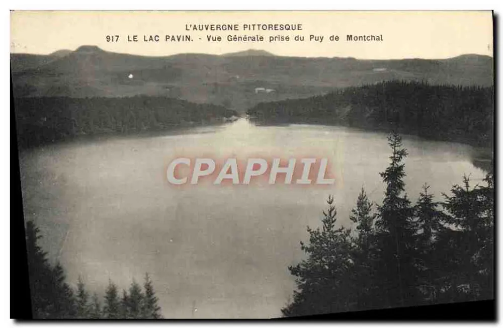 Pittoreske Auvergne — See Pavin, allgemeiner Blick vom Puy de Montchal — Nummer 917 - Vorderseite