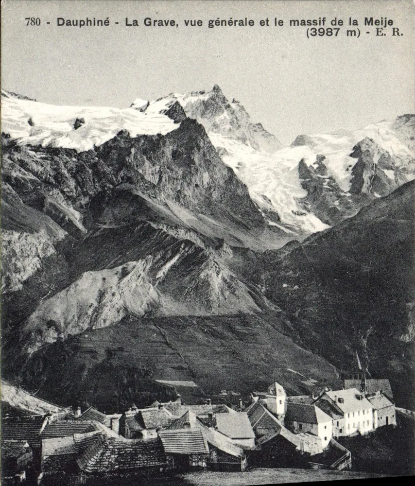 La Grave, allgemeiner Blick und der Meije-Massiv (3987 m) — Dauphiné — E. R. n° 780 - Vorderseite