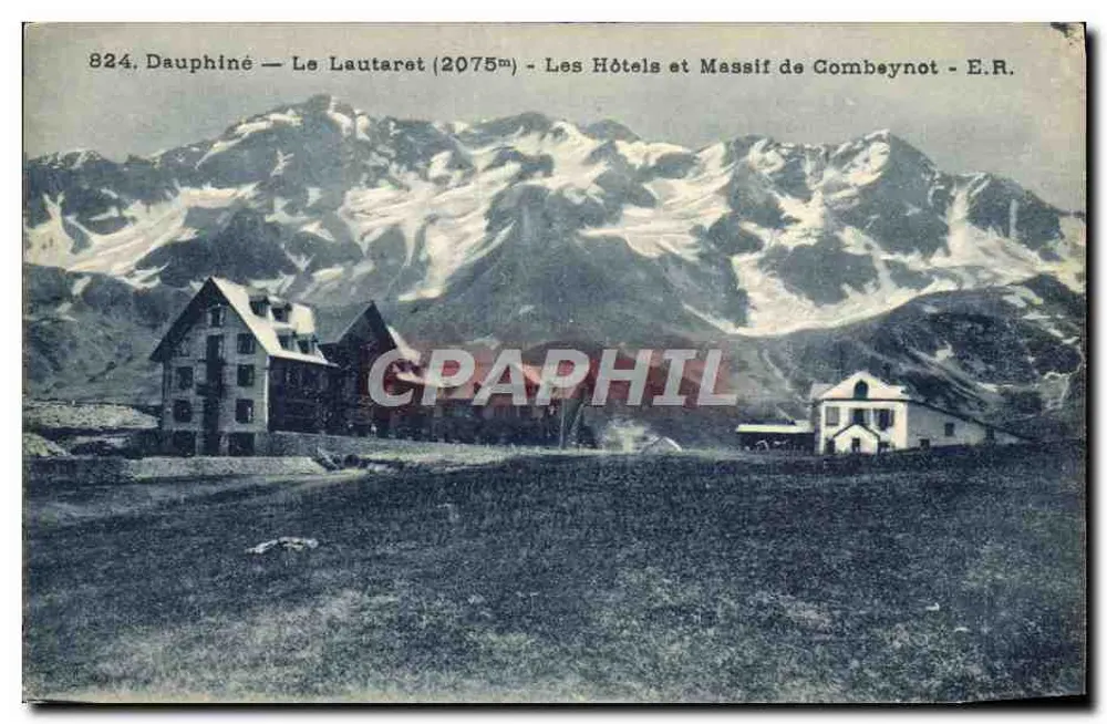Dauphiné — Le Lautaret (2075m) — Die Hotels und Combeynot-Massiv — E.R. - Vorderseite