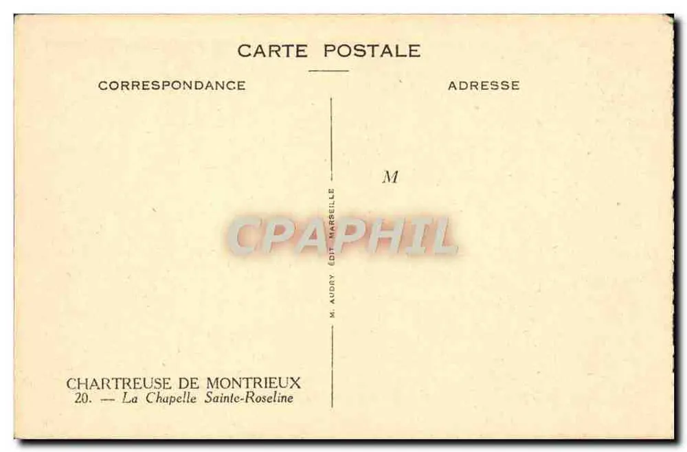 Kapelle Sainte-Roseline — Chartreuse de Montrieux — M. Audry Édit. Marseille - Rückseite