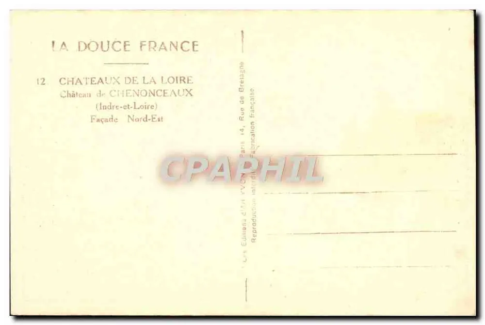 Castelo de Chenonceaux — Fachada Nordeste — Yvon - Verso