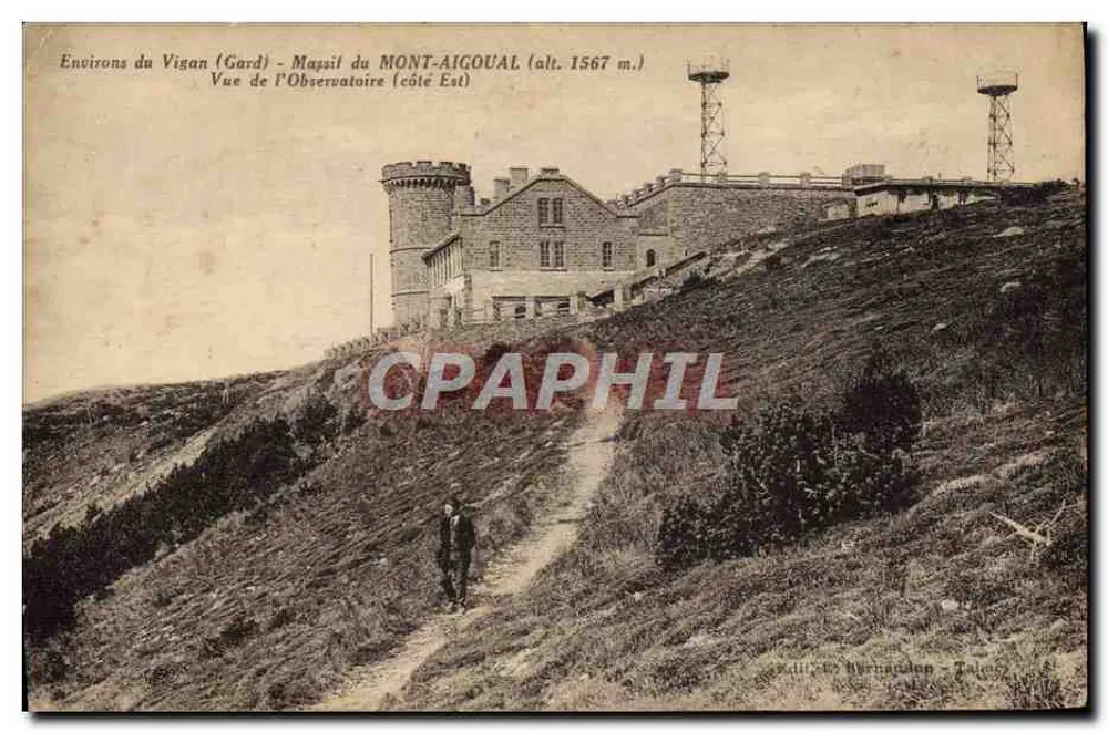 Umgebung von Vigan (Gard) - Massiv des Mont-Aigoual (Höhe 1567 m.) - Blick auf das Observatorium (Ostseite) - Verlag Bernardon - Talence - Vorderseite