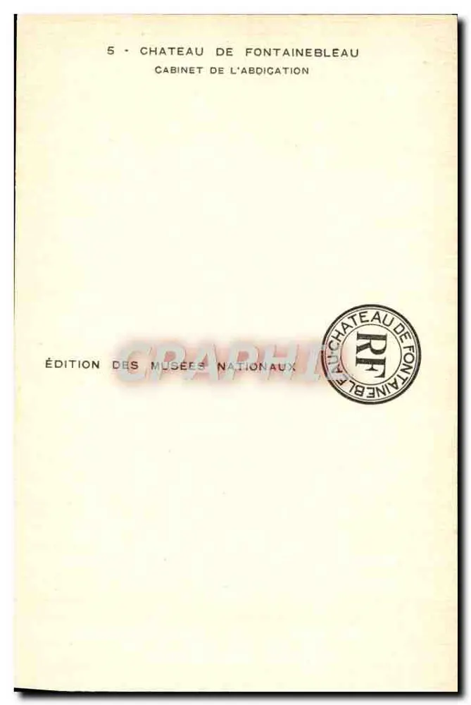 Château de Fontainebleau — Cabinet de l'Abdication — Édition des Musées Nationaux - Rückseite