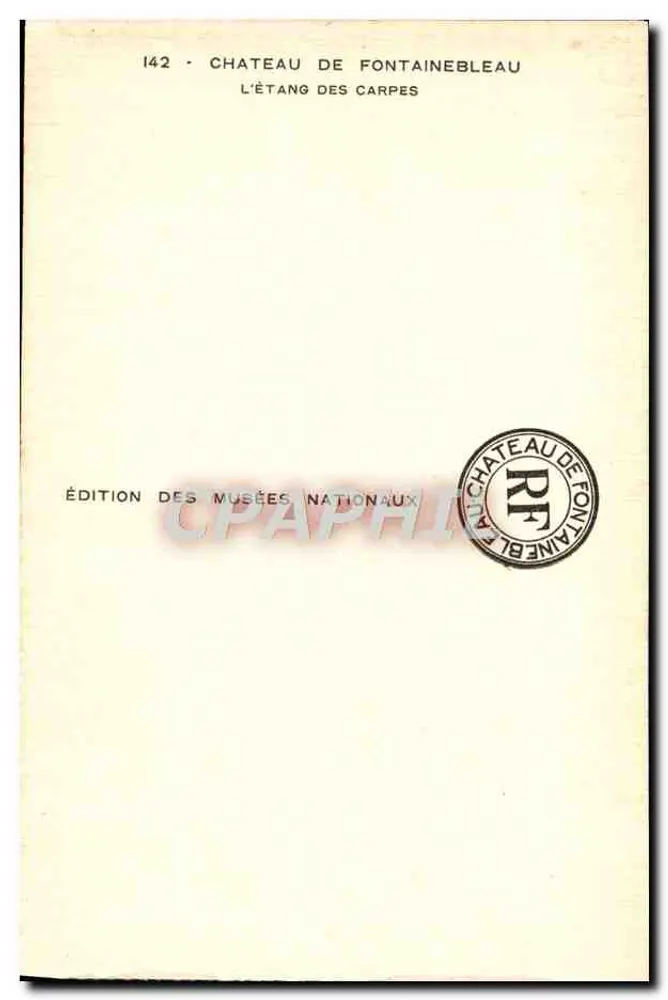 Château de Fontainebleau — L'Étang des Carpes — Édition des Musées Nationaux n°142 - Rückseite