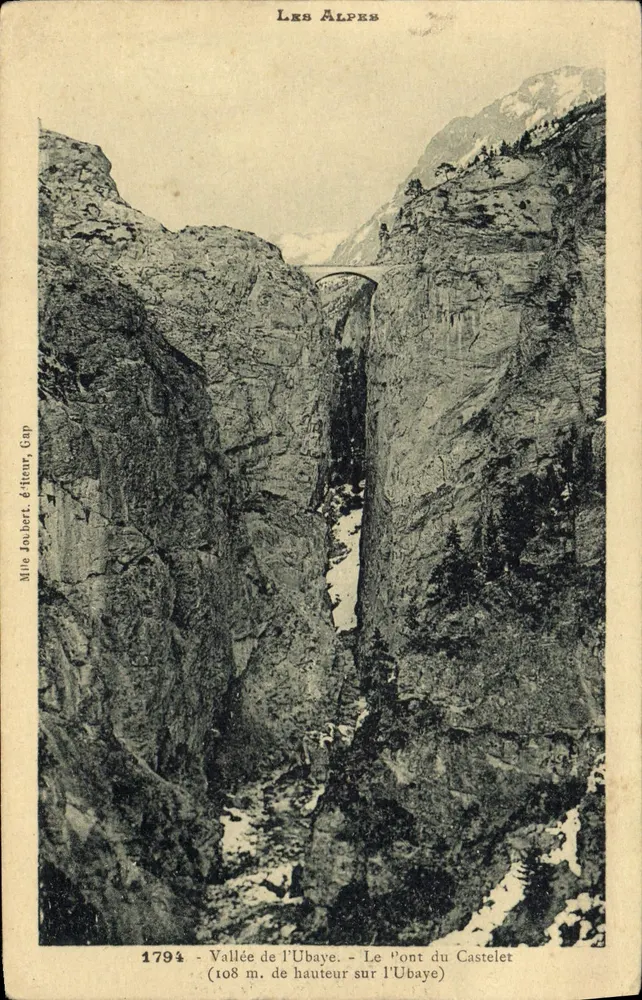 Tal der Ubaye - Die Brücke von Castelet — Mile Joubert, Gap, n°1794 - Vorderseite