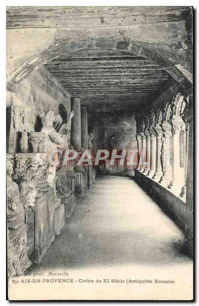 Aix-en-Provence — Cloître du XIe siècle (Antiquités Romaine) — Aucune phot. Marseille, n°831 - Recto