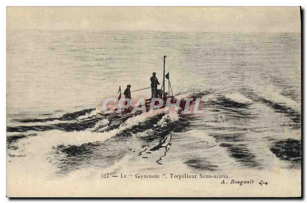 Le "Gymnote", Torpilleur Sous-marin — A. Bougault, n° 527 - Vorderseite