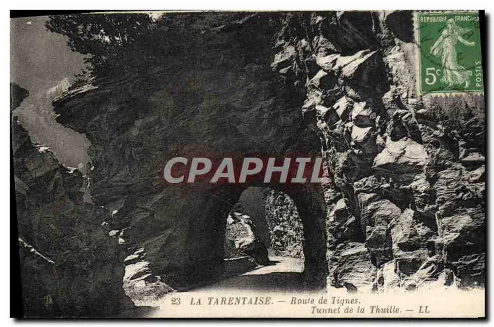 La Tarentaise — Route de Tignes. Tunnel de la Thuille — LL - Vorderseite