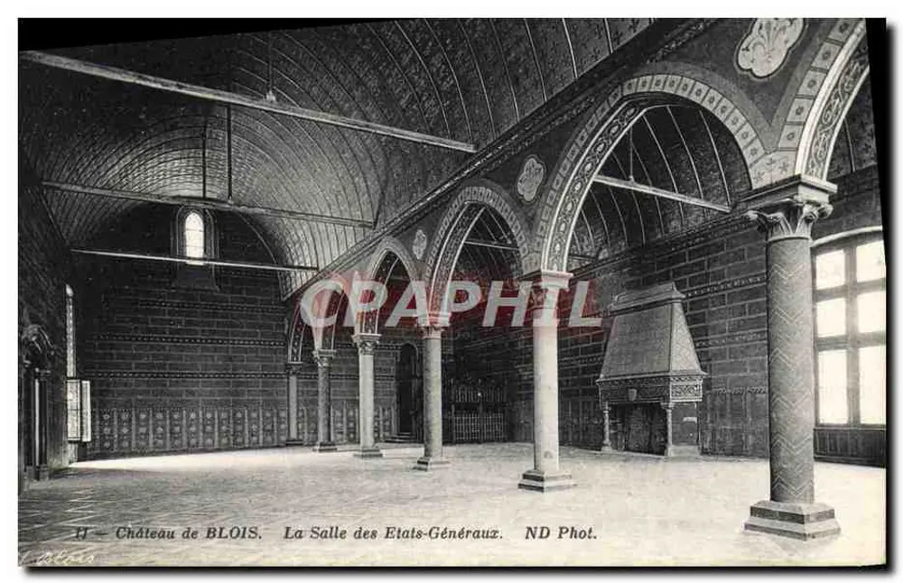 Schloss Blois — La Salle des États-Généraux — ND Phot. - Vorderseite