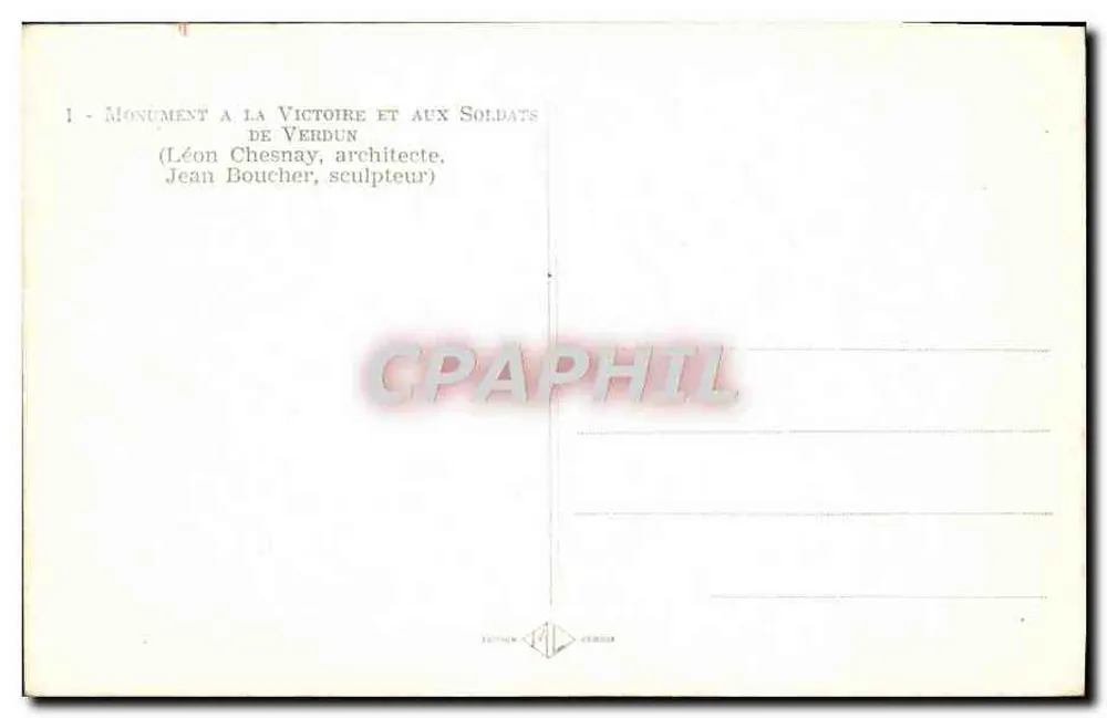 Denkmal für den Sieg und die Soldaten von Verdun — Léon Chesnay, Architekt. Jean Boucher, Bildhauer. - Rückseite