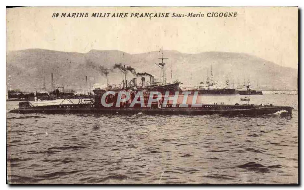 Sous-Marin Cigogne — Marine Militaire Française — éditeur non identifié - Vorderseite