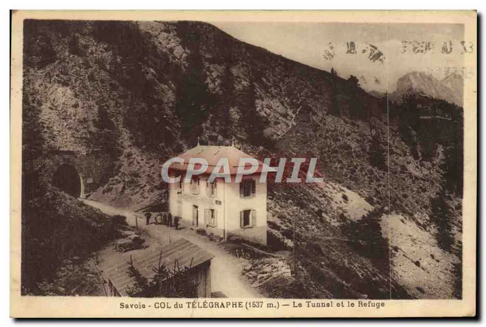 Savoie - Pass des Telegraphen (1537 m.) — Der Tunnel und das Schutzhaus - Vorderseite