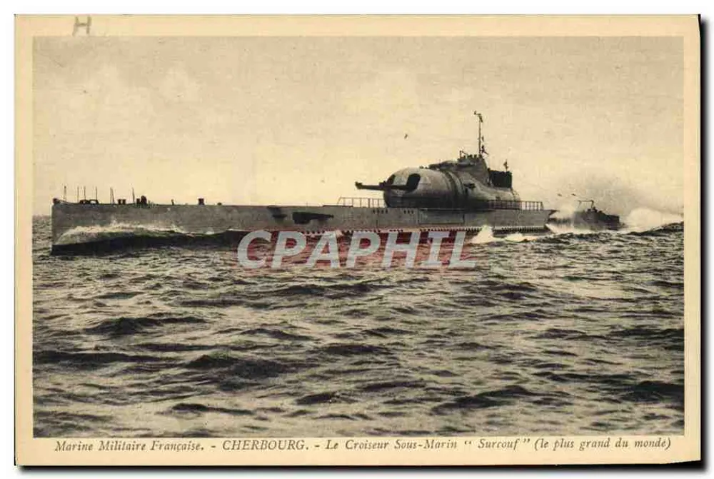 Cherbourg — Der U-Boot-Kreuzer "Surcouf" (der größte der Welt) — Edition Decquemin Ruffard - Vorderseite