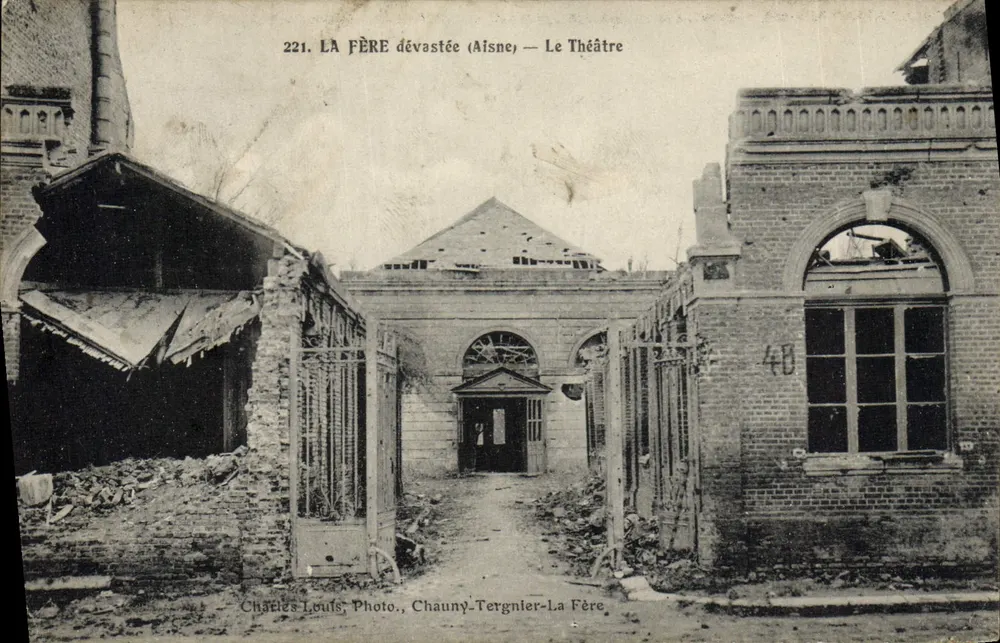 La Fère destruída (Aisne) — O Teatro — Charles Louis, Foto., Chauny-Tergnier-La Fère - Frente