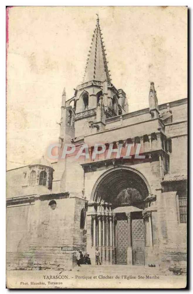 Tarascon — Portikus und Turm der Kirche Sainte-Marthe — Phot. Blanchin, Tarascon - Vorderseite