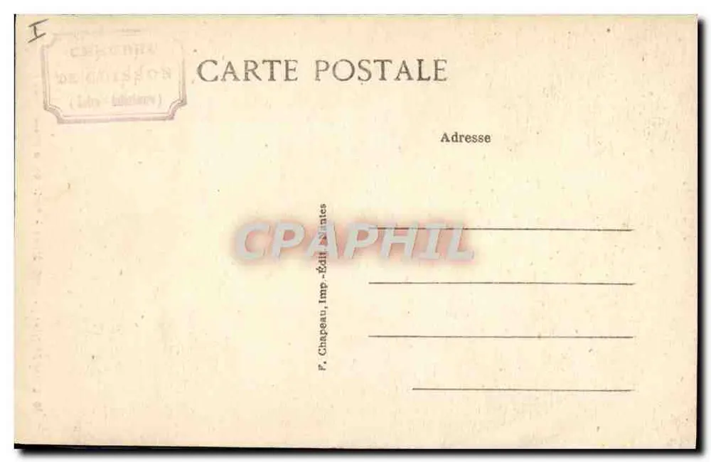 Clisson (Loire-Inférieure) — Ansicht des Schlosses — Tor der Männerhaft — Verleger P. Chapeau - Rückseite