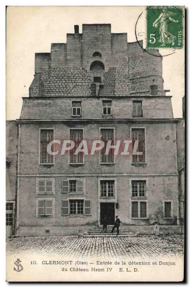 Clermont (Oise) — Eingang zur Gefängnis- und Bergfriede des Schlosses Henri IV — E. L. D. - Vorderseite