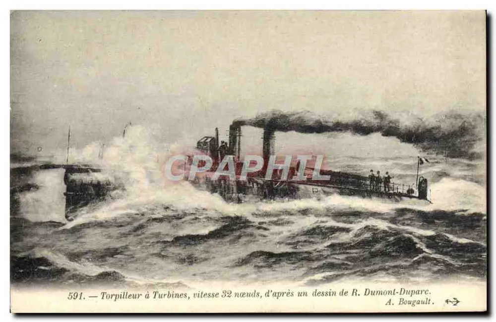 Torpilleur a turbina — velocidad 32 nudos — según un dibujo de R. Dumont-Duparc — A. Bougault — n° 591 - Anverso