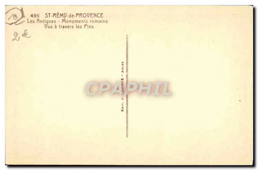 St-Rémy-de-Provence — Römische Monumente gesehen durch die Kiefern — J. George, n°496 - Rückseite