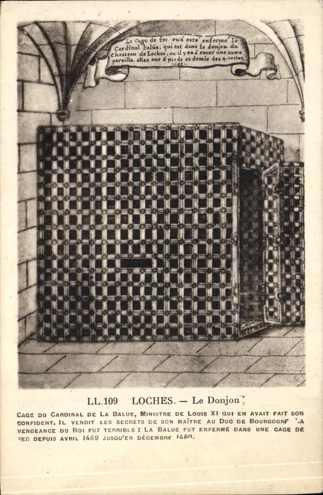 Loches — Der Bergfried — Käfig des Kardinals de La Balue - Vorderseite