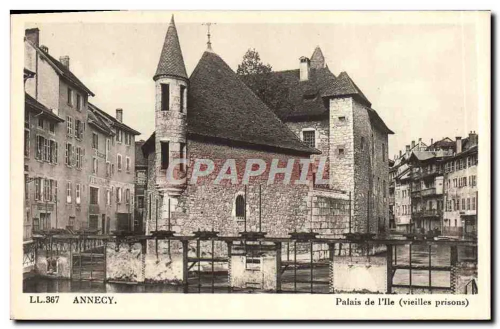 Annecy — Palais de l'Île (alte Gefängnisse) — LL.367 — C. des Arts Photomecaniques, Château-Gaillard - Vorderseite