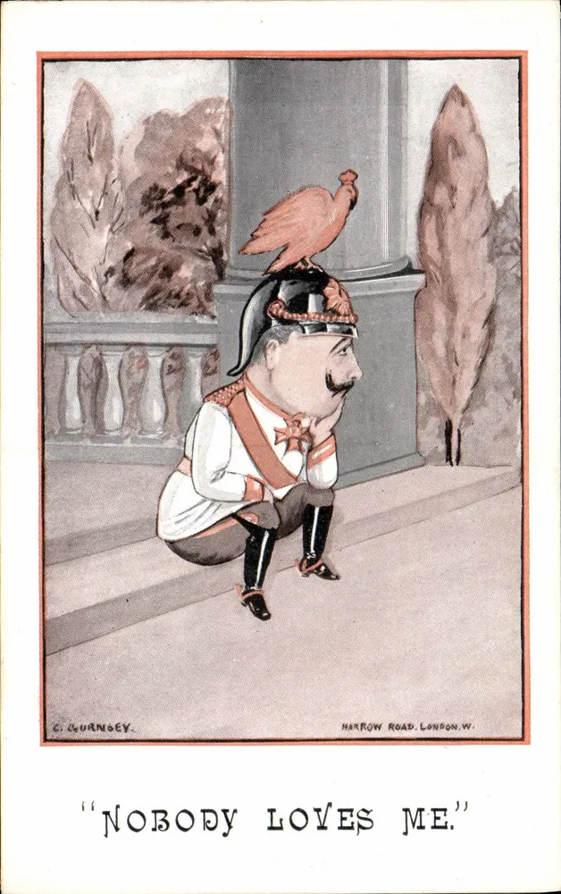 Caricatura do Kaiser Guilherme II — 'Nobody loves me.' — C. Curnansey, Harrow Road, London.W. - Frente