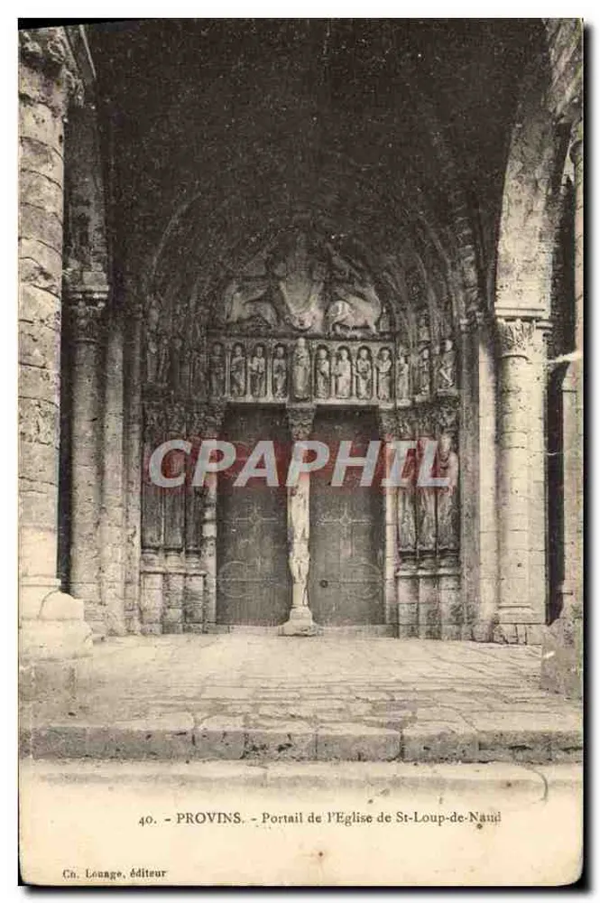 Provins — Portal der Kirche von St-Loup-de-Naud — Verleger Ch. Louage, n°40 - Vorderseite