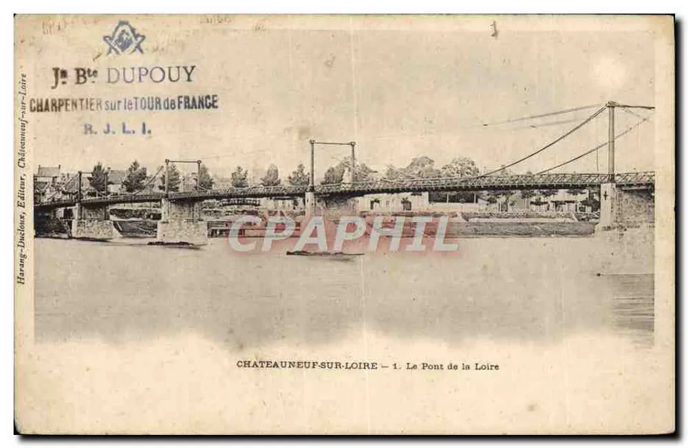 Châteauneuf-sur-Loire — Der Loirer Brücke — J. B. DUPOUY, Zimmermann auf der Tour de France - Vorderseite