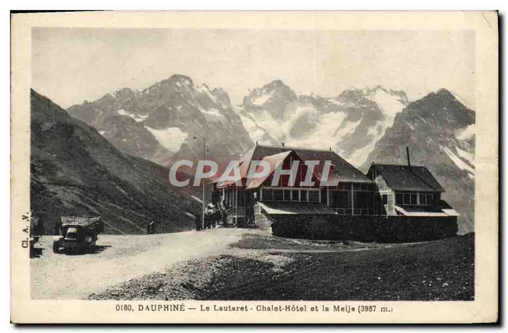 Dauphiné — Le Lautaret — Chalet-Hotel und die Meije (3987 m.) - Vorderseite