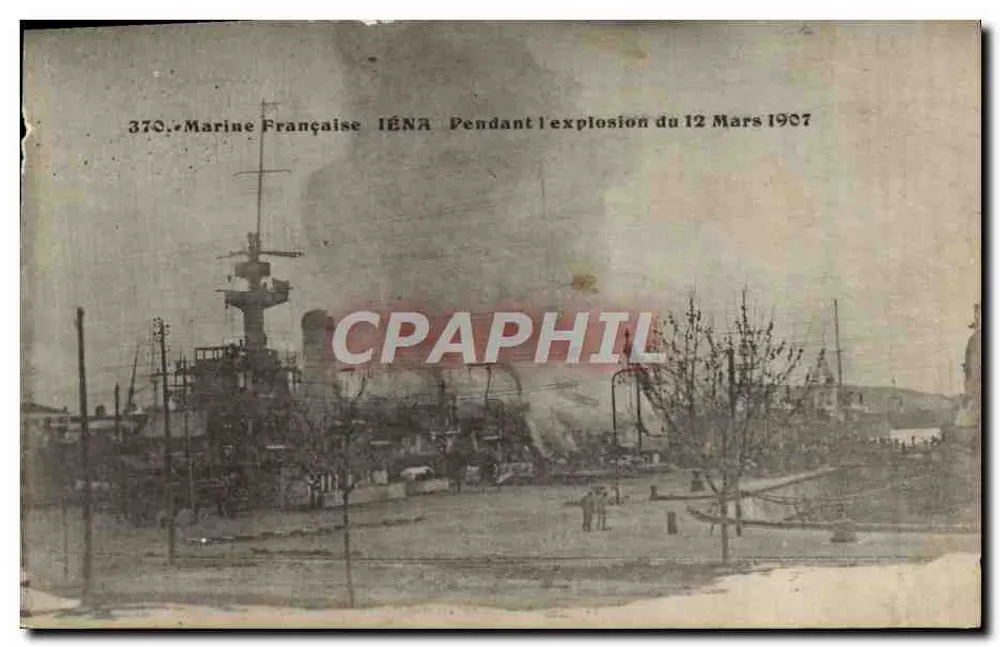 Französisches Kriegsschiff IÉNA — Explosion am 12. März 1907 — Verlag: Französische Marine, Nr. 370 - Vorderseite