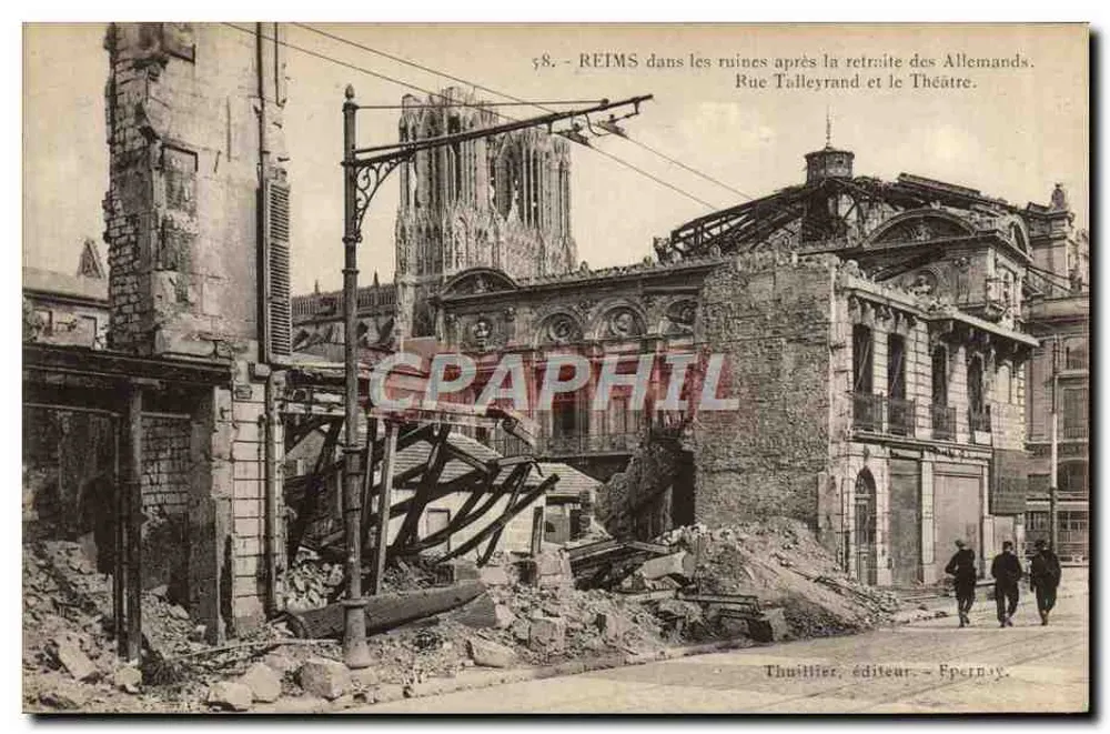 Reims in den Ruinen nach dem Rückzug der Deutschen — Straße Talleyrand und das Theater — Verlag Thuitlier - Épernay, Nr. 58 - Vorderseite