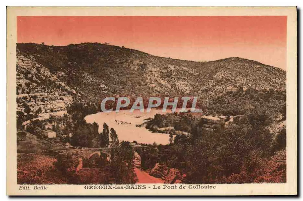 Gréoux-les-Bains - O Ponte de Collostre — Edit. Baille - Frente