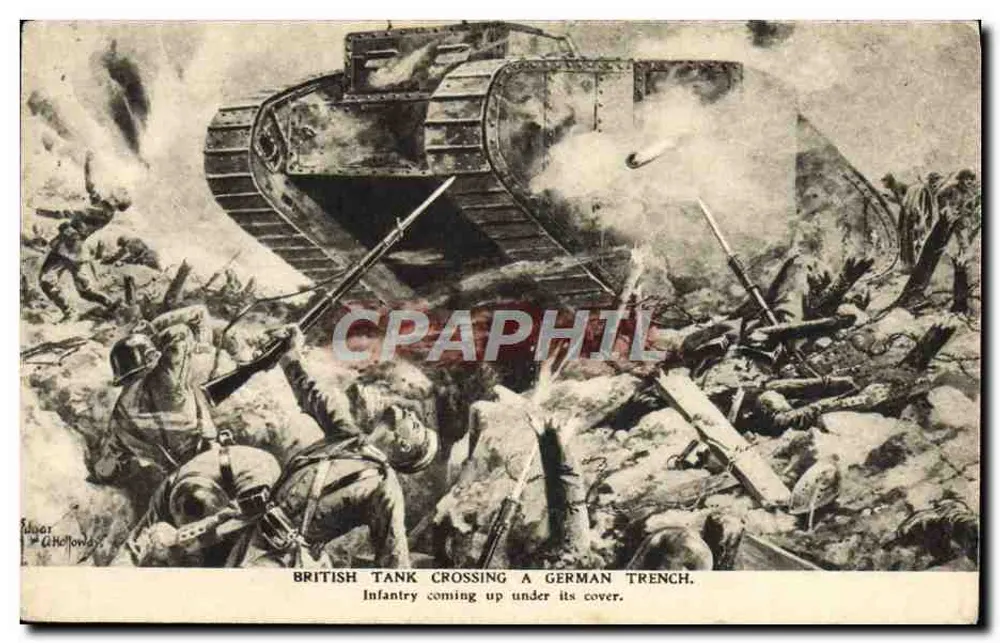 Britischer Panzer, der einen deutschen Graben überquert — Infanterie kommt unter seinem Schutz heran. — Verlag: W. Holloway - Vorderseite